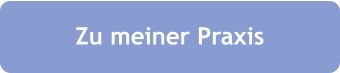 Zu meiner Praxis