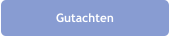 Gutachten